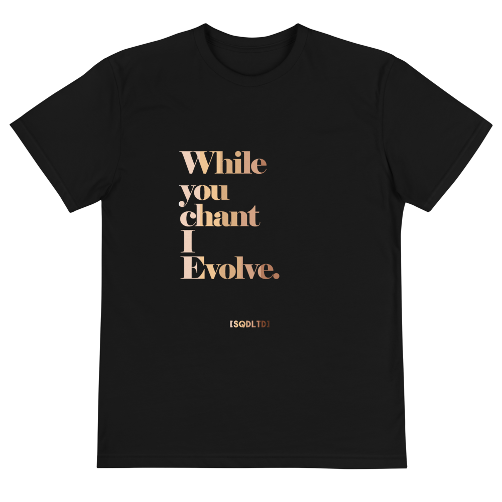 While You Chant Eco Tee All Shades by Squared Limited